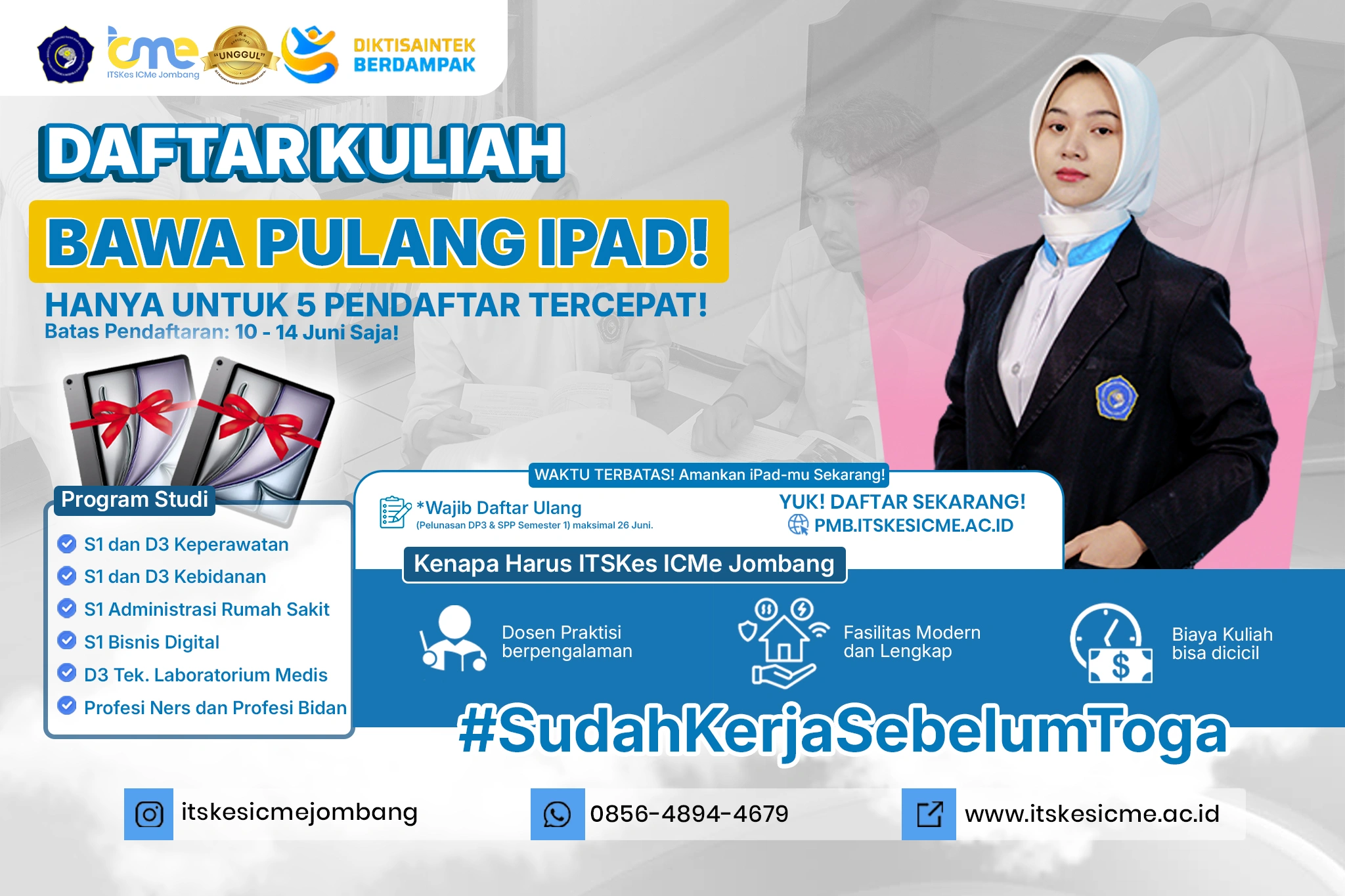 Daftar Kuliah Bawa Pulang iPad di ITSKes ICMe Jombang. Kesempatan untuk 5 pendaftar tercepat periode 10–14 Juni.