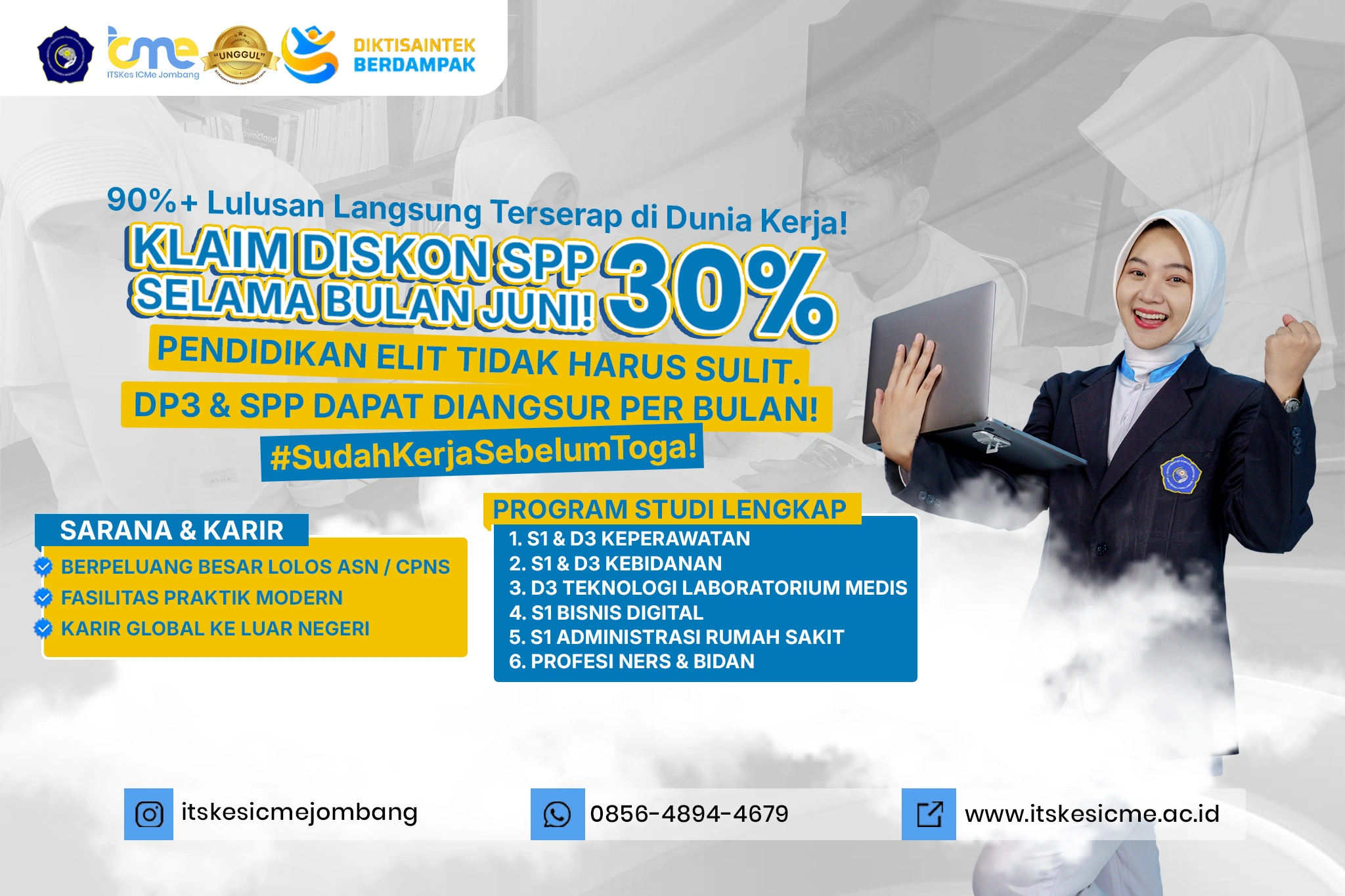 Kuliah di ITSKes ICMe Jombang dengan 90%+ lulusan terserap dunia kerja. Dapatkan diskon SPP 30%, DP3 dan SPP bisa diangsur!